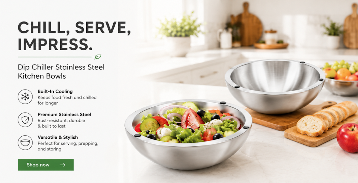 Dip Chiller Stainless Steel Kitchen Bowls